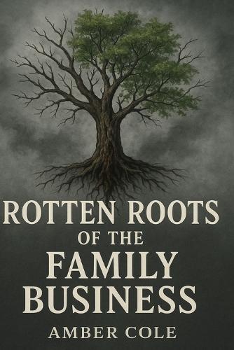 Rotten Roots of the Family Business