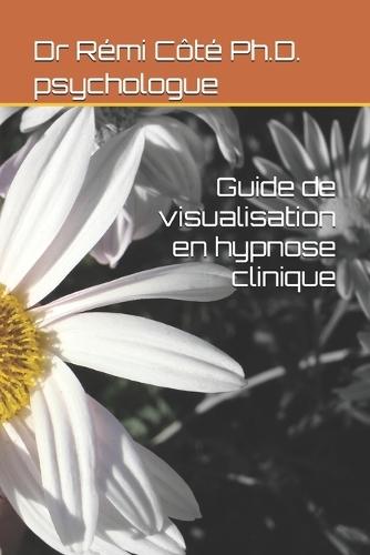 Guide de visualisation en hypnose clinique