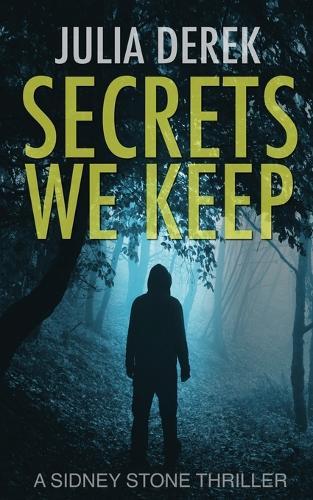Secrets We Keep: A Sidney Stone FBI Thriller