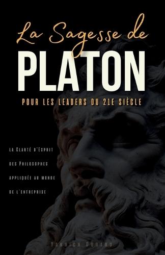 La Sagesse de Platon: Atteindre la clarté d'esprit sans la complexité philosophique