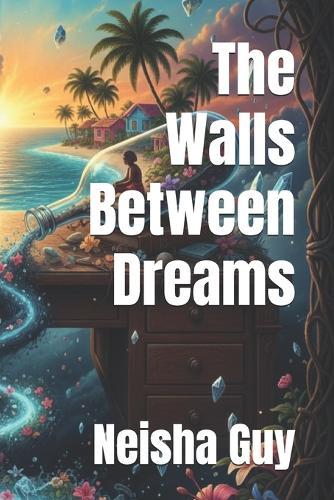 The Walls Between Dreams