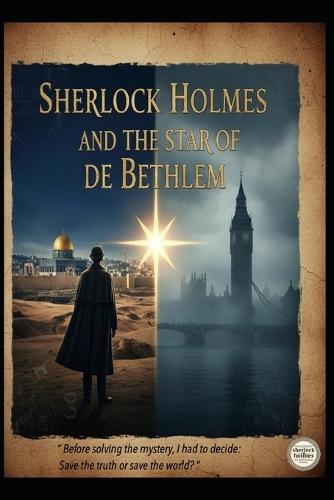 Sherlock Holmes and the Star of Bethlem