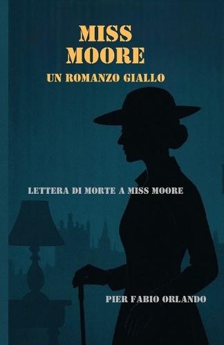 Lettera di Morte a Miss Moore