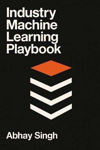 Industry Machine Learning Playbook: A Pattern Language for Real-World ML in Industry Verticals