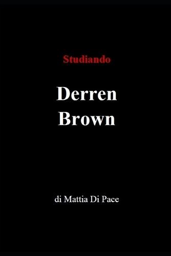 Studiando Derren Brown