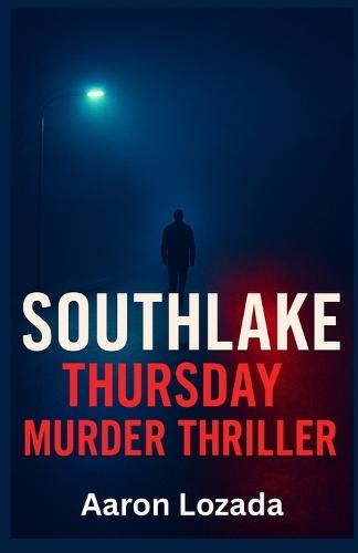Southlake: Thursday Murder Thriller