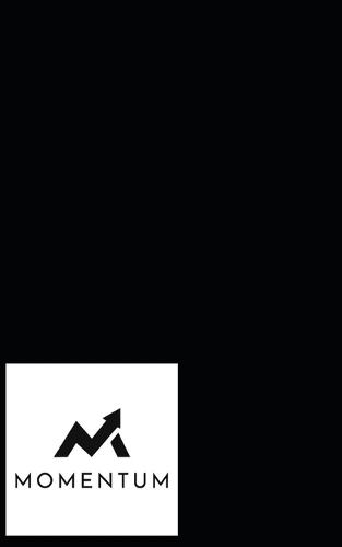 The Momentum Operating Model(TM) Handbook: Volume 1 - Momentum: How Identity, Vision, and Intention Create Unstoppable Forward Motion