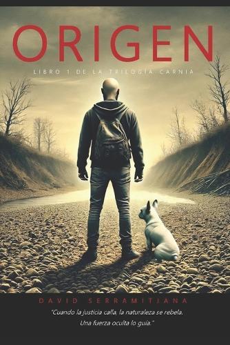 Origen: Libro 1 de la Trilogía Carnia