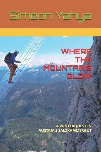 Where the Mountains Glow: A Winterquest in Austria's Salzkammergut