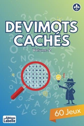 Devimots Cachés Volume 2: 60 jeux pour le divertissement 15.24 x 22.86 cm, 138 pages