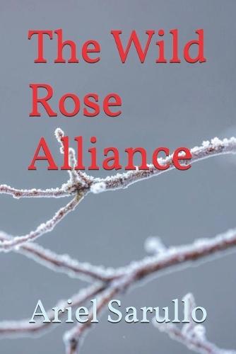 The Wild Rose Alliance