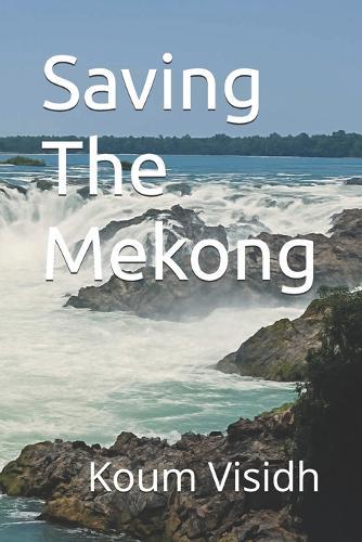 Saving The Mekong