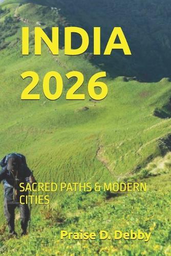 India 2026: Sacred Paths & Modern Cities