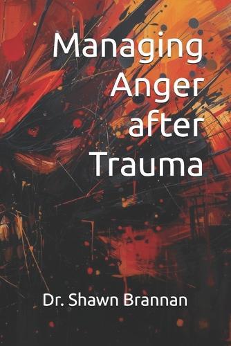 Managing Anger after Trauma