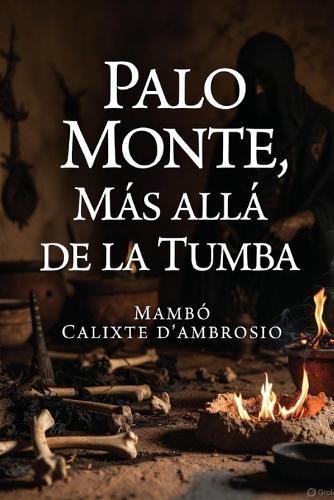 Palo Monte, Más Allá de la Tumba