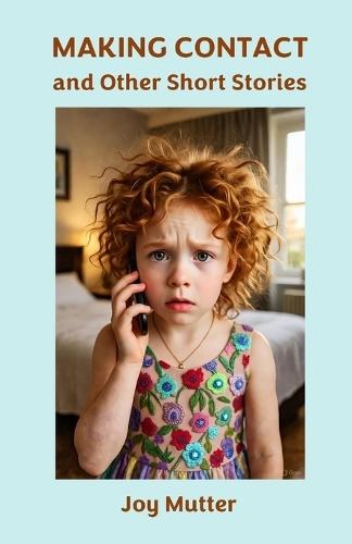 Making Contact and Other Short Stories