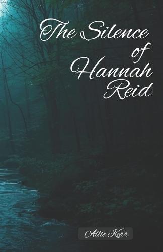 The Silence of Hannah Reid