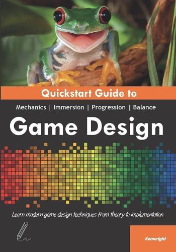 Quickstart Guide to Game Design