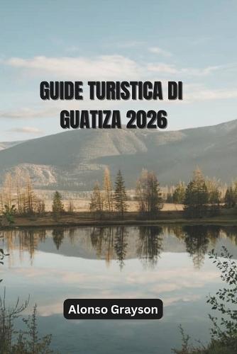 Guida Turistica Di Guatiza 2026: Alla Scoperta Dei Villaggi, Della Cultura E Della Costa Del Nord