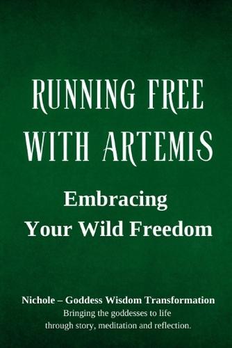 Running Free with Artemis: Embracing Your Wild Freedom