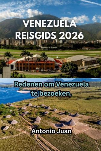 Redenen om Venezuela te bezoeken.: Redenen om Venezuela te bezoeken.