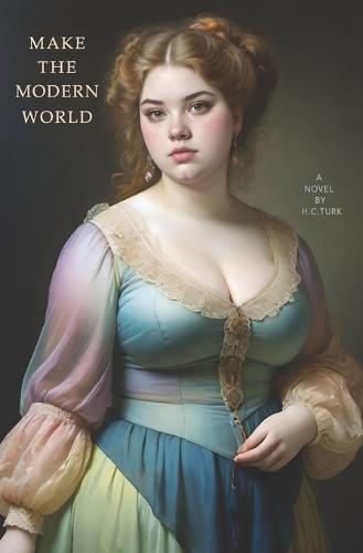 Make The Modern World