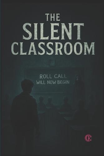 The Silent Classroom: Horror Story