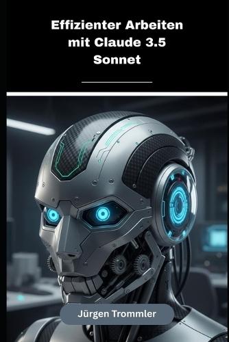 Effizienter Arbeiten mit Claude 3.5 Sonnet