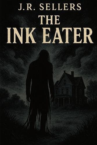 The Ink Eater: An Author's Nightmare