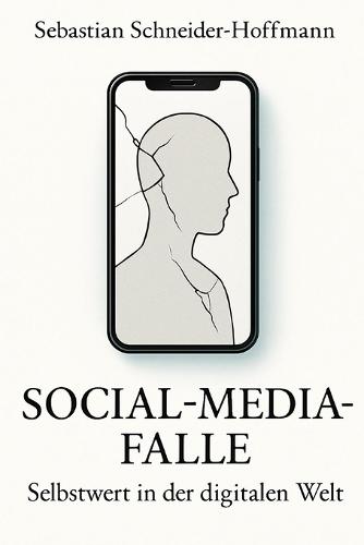 Sozial-Media Falle: Selbstwert in der digitalen Welt