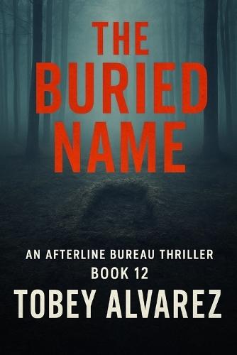 The Afterline Bureau: The Buried Name