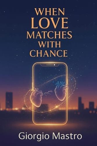 When Love Matches with Chance