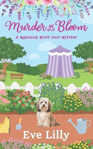 Murder in Bloom: A Magnolia Bluff Cozy Mystery