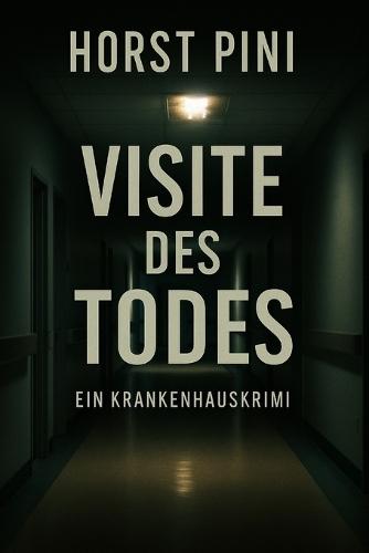 Visite des Todes - Ein Krankenhauskrimi