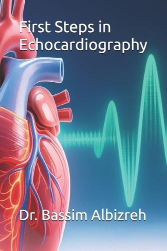 First Steps in Echocardiography: a beginner guide