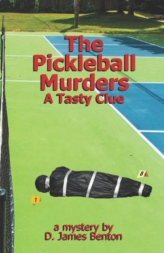 The Pickleball Murders: A Tasty Clue