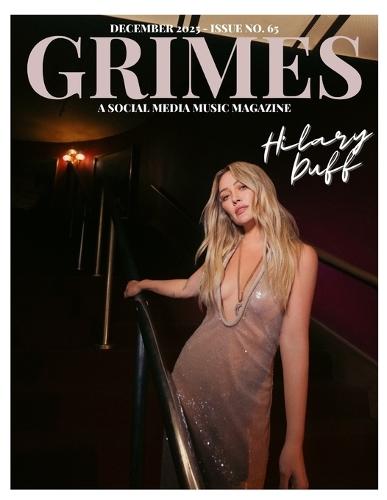 Grimes Magazine - The December 2025 Issue: This issue features Hilary Duff
