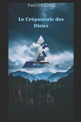 Le Crépuscule des Dieux