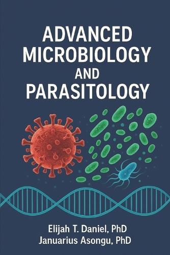 Advanced Microbiology and Parasitology