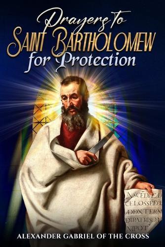 Prayers to Saint Bartholomew for Protection
