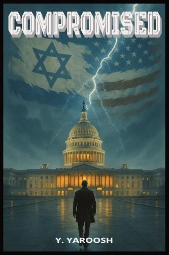 Compromised: When Truth Becomes Treason.