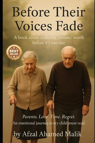 Before Their Voices Fade: A book about realizing parents' worth before it's too late.