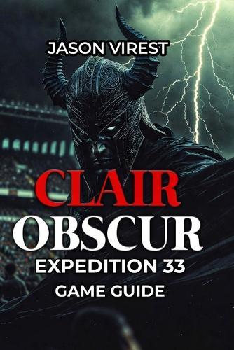 Clair Obscur Expedition 33 Game Guide: Master Combat, Defeat Bosses, & Optimize Characters