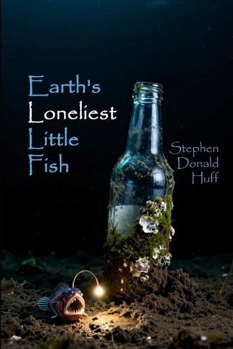 Earth's Loneliest Little Fish