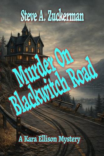 Murder on Blackwitch Road: A Kara Ellison Mystery
