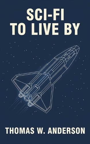 Sci-Fi to Live By