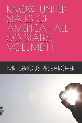 Know United States of America- All 50 States, Volume-I I