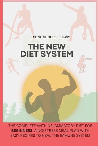 The New Diet System: Diet Book For Weight Loss: Diabetes, Kidney Disease, Dopamine, And Best Diet Book Ever