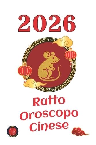 Ratto Oroscopo Cinese 2026