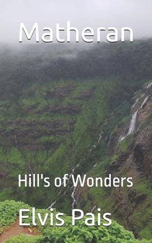 Matheran: Hill's of Wonders